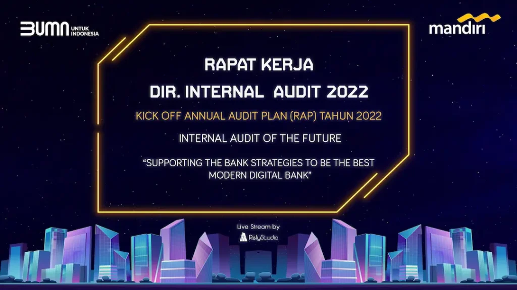 Bank Mandiri Internal Audit Directorate Hybrid Meeting 2022 - Supporting Modern Digital Bank Strategy