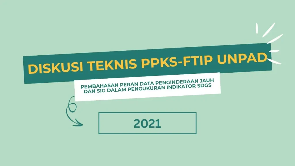 Diskusi Teknis PPKS FTIP 2021